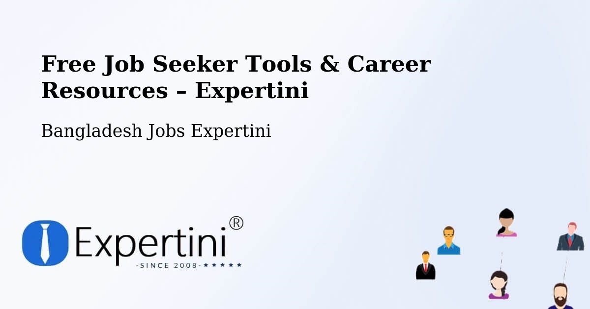Free Job Seeker Tools & Career Resources – Sherpur - Sherpur, Bangladesh Jobs Expertini