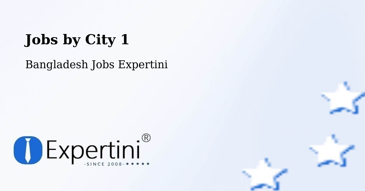 City Jobs in Bangladesh - Expertini