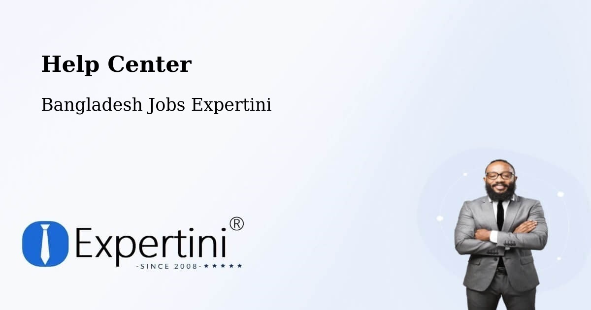 Help Center – Sherpur - Bangladesh Jobs Expertini